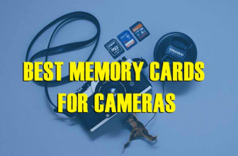 Best Memory Cards For DSLR Cameras